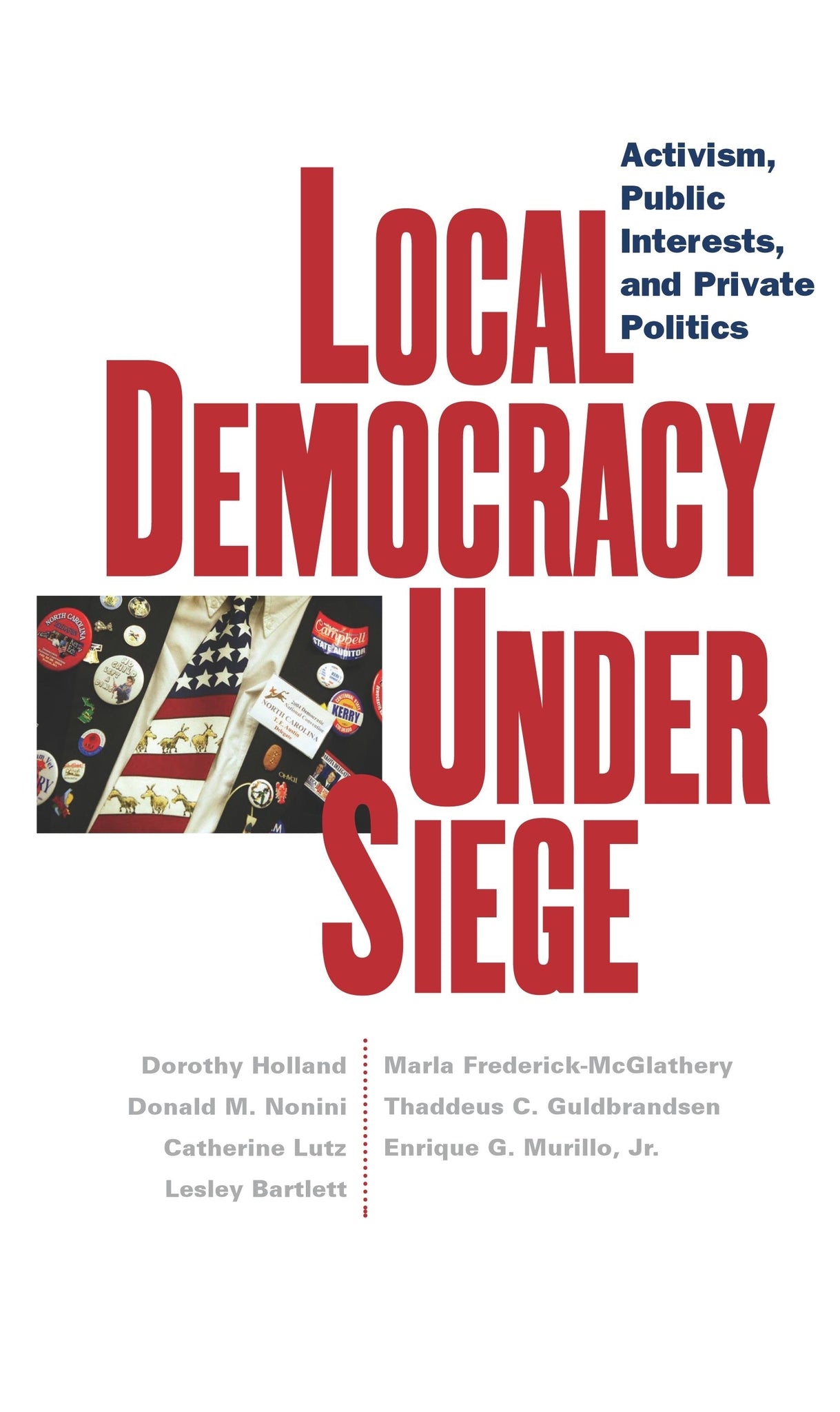 Cover image for Local Democracy Under Siege ISBN 9780814736784